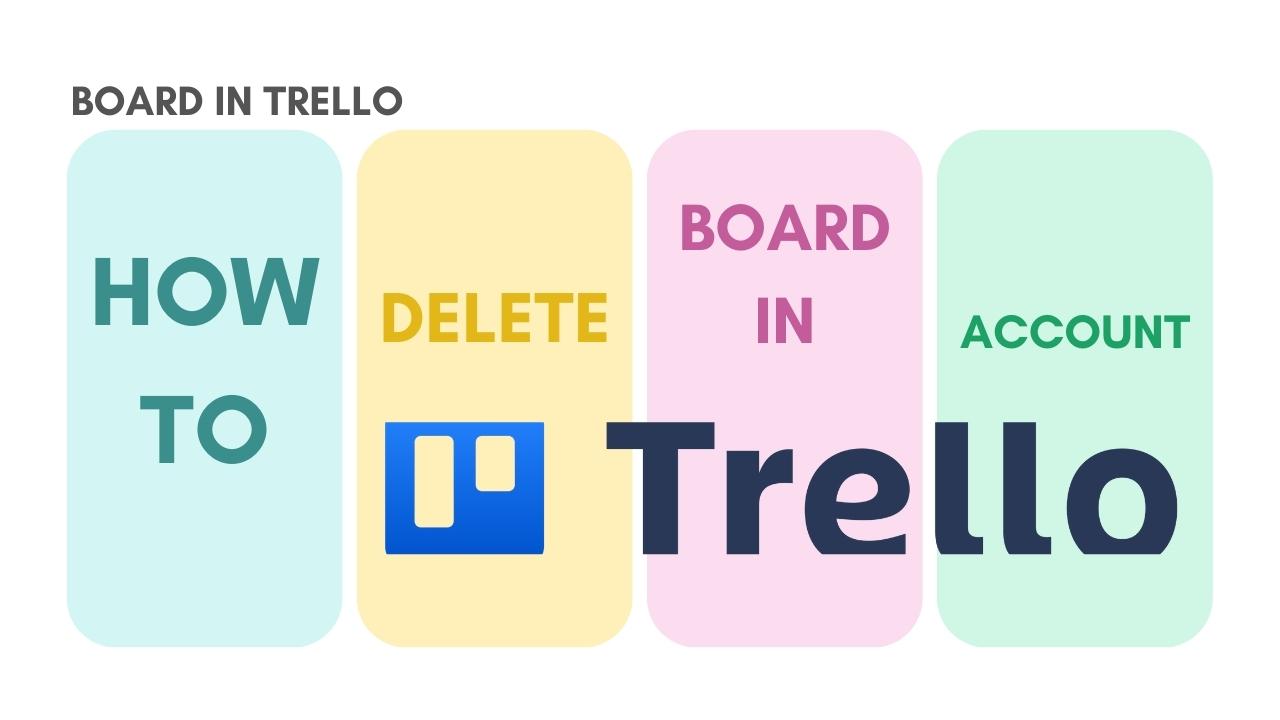 Delete Board in trello Account