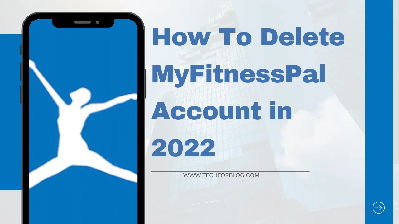 How to Delete MyFitnessPal Account | Best Guide