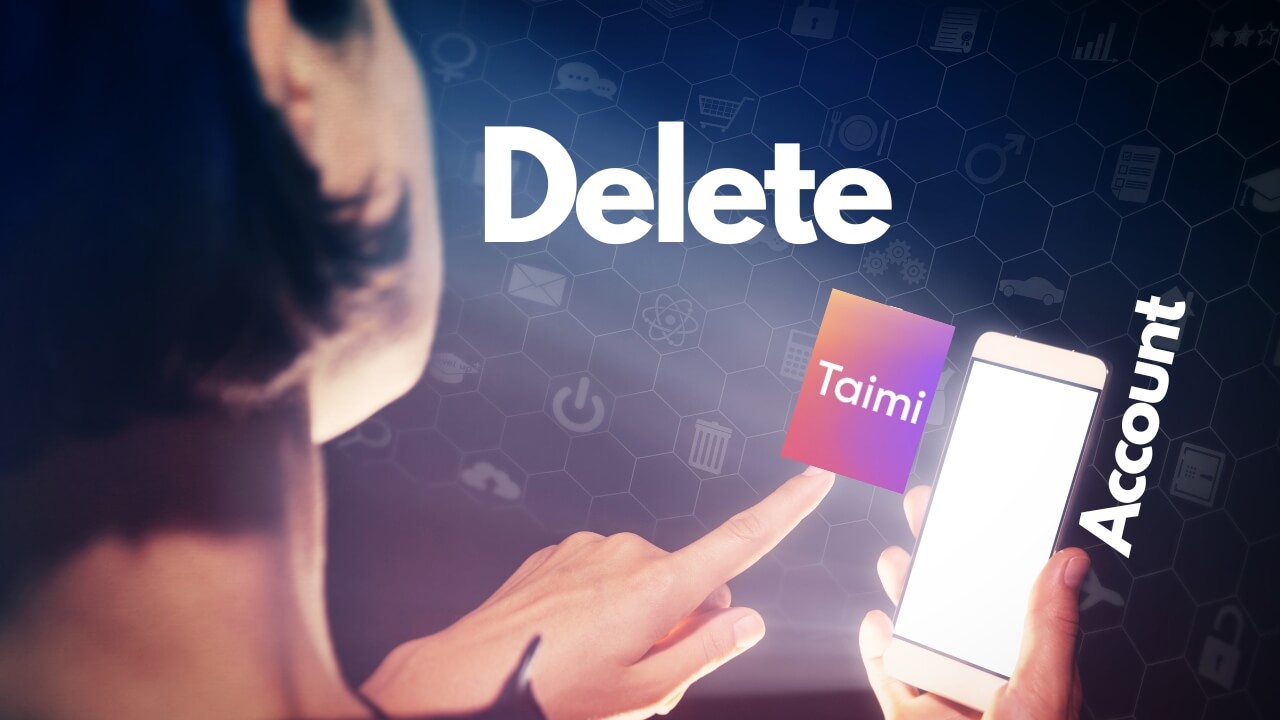 Delete Taimi Account