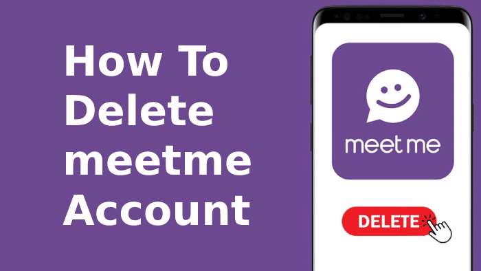 How to Delete MeetMe Account: Step-by-Step Guide