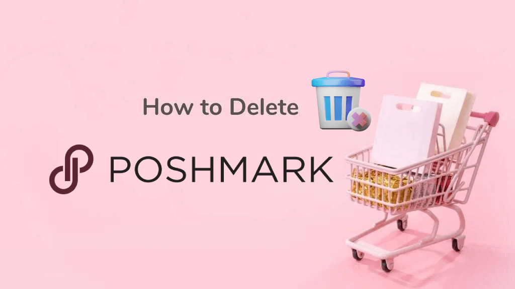 How to Delete Poshmark Account