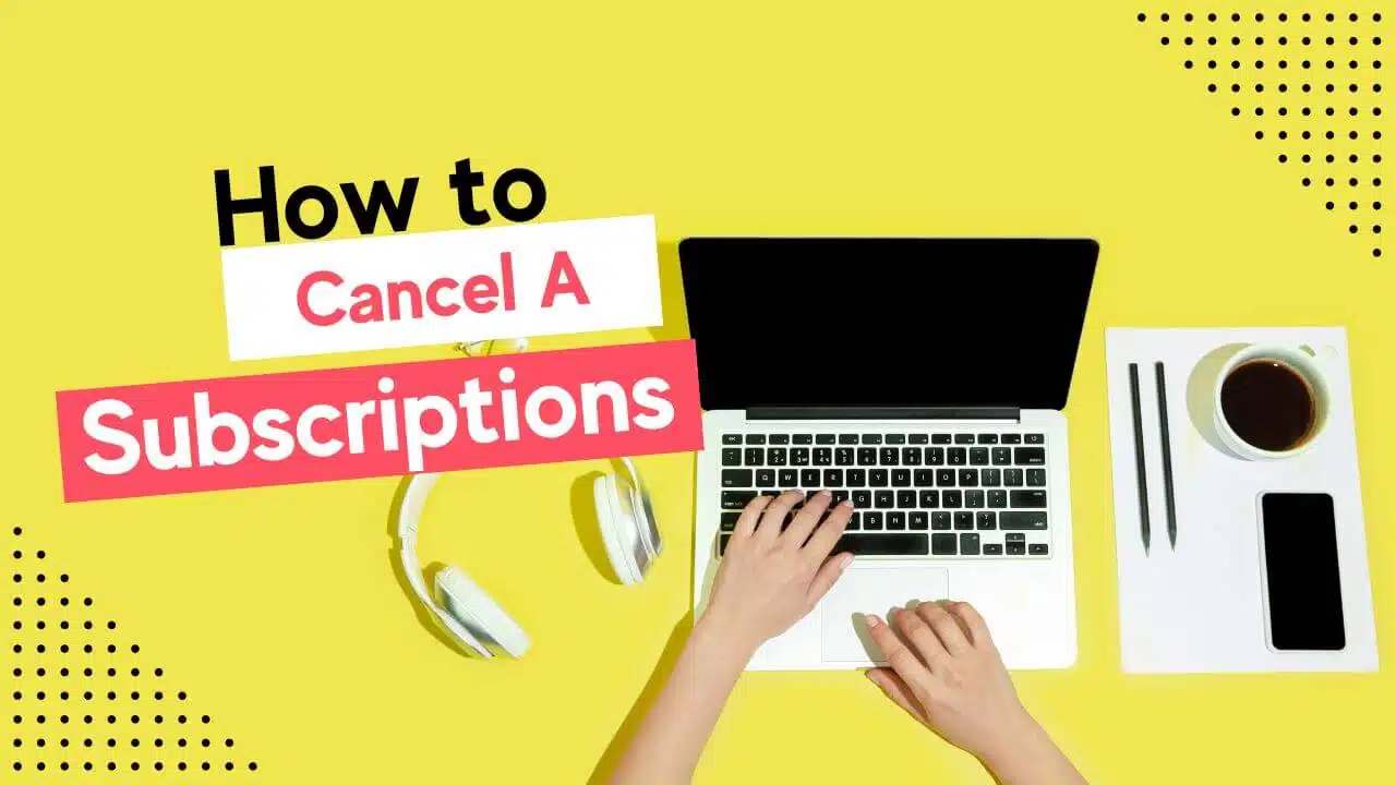 How to cancel a subscription