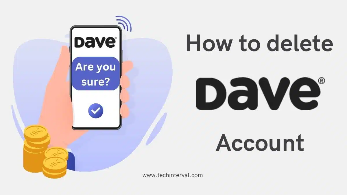 how to delete Dave account in 2023